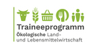 Zu Traineeprogramm Ökologische Land- und Lebensmittelwirtschaft Traineeprogramm Ökologische Land- und Lebensmittelwirtschaft